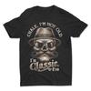 Chale , I'M Not Old I'M Classic Foo T-Shirt Unisex T-Shirt