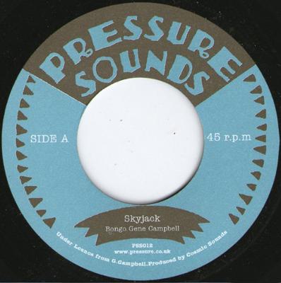 7inch Record BONGO GENE CAMPBELL - Skyjack PSS012 Pressure Sounds 1977 UK Reggae, Ska & Dub