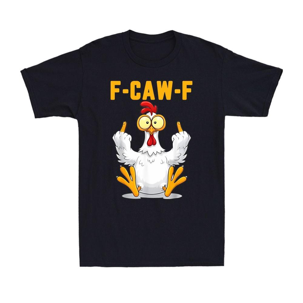 F-Caw-F Смешная Курица Юмор FCAWF Курица Карканье Петух Мем Подарок Мужская Футболка Унисекс Футболка L