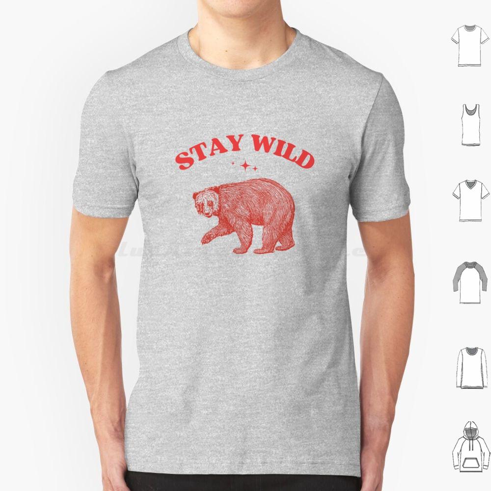 Stay Wild Womens Tee  Womens Cute Animals  Funny Animals  Weird Cute Tee T Shirt 6xl Cotton Cool Tee Funny Humorous Humor