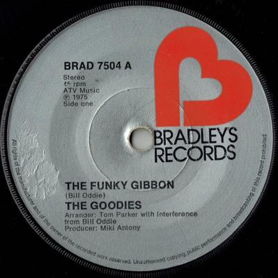 7inch Record GOODIES - The Funky Gibbon BRAD7504 Bradley's Recor 1975 UK Pop Used