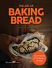 The The Art Of Baking Bread 2021 Secret Recipes Of The Masters Of Bread by Richard Pistola - Paperback Book