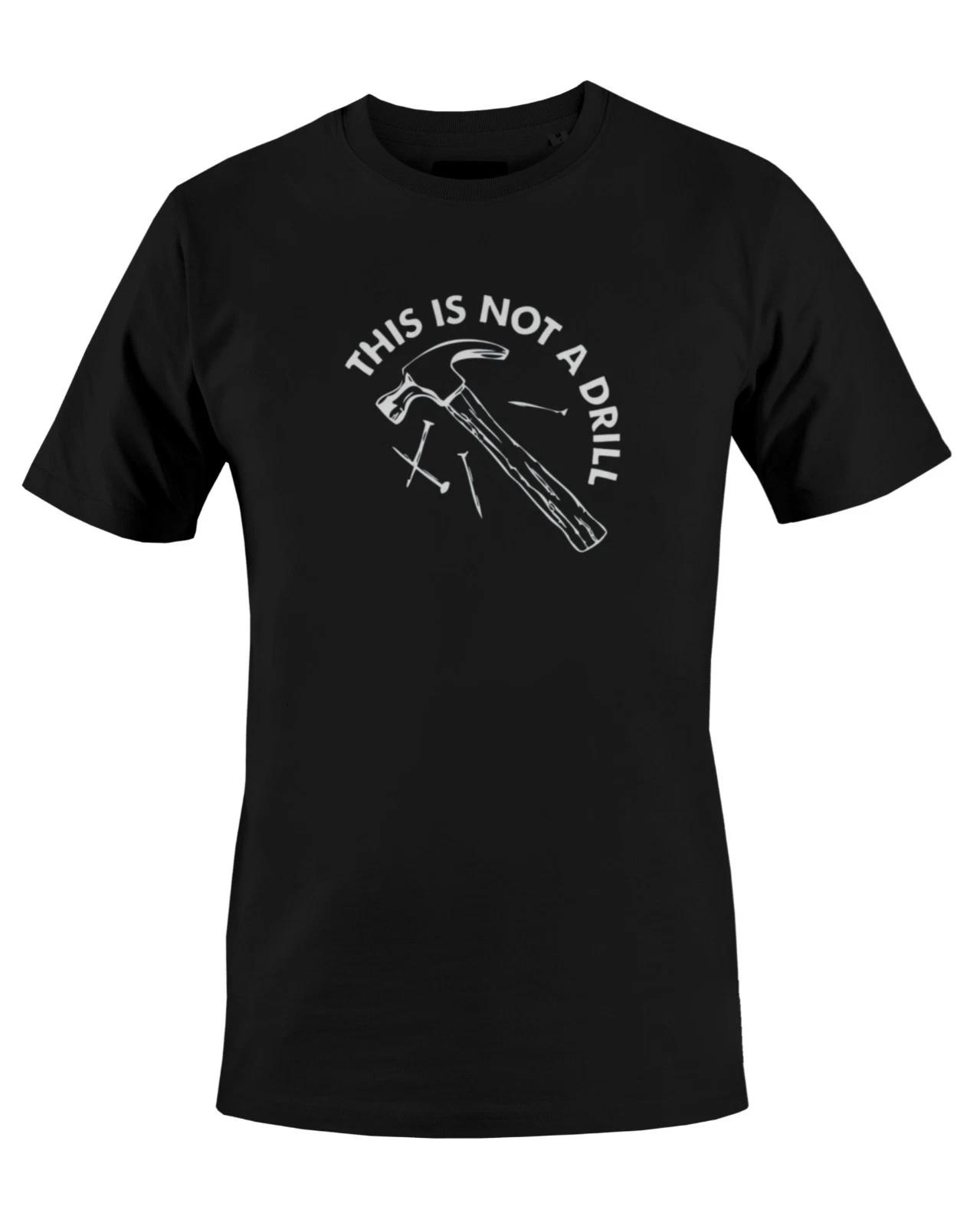 Hammer This is Not a Drill t shirt, pun joke cute Mens T-Shirt S M L XL 2 3 4 XL L