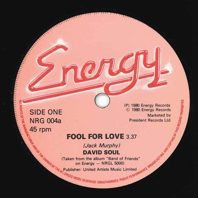 7inch Record DAVID SOUL - Fool For Love NRG004 Energy Records 1980 UK Pop Used