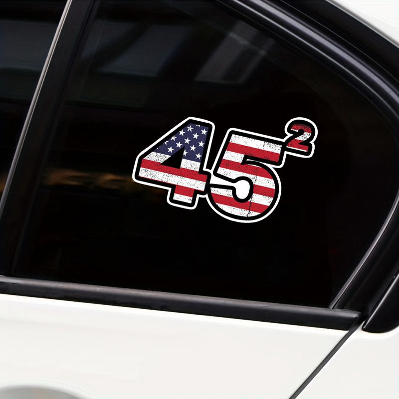 45. Başkan Trump Destekçisi Araba Çıkartmaları Kendinden Yapışkanlı Vinil Çıkartmalar Cam Tampon Dekorasyonu Amerikan Bayrağı Oto Aksesuarları