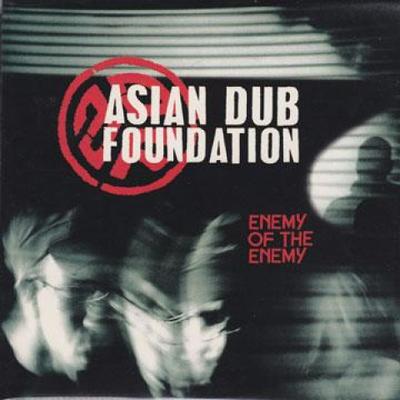 CD ASIAN DUB FOUNDATION - Enemy Of The Enemy VIRCD81286 Virgin 2003 UK Reggae, Ska & Dub