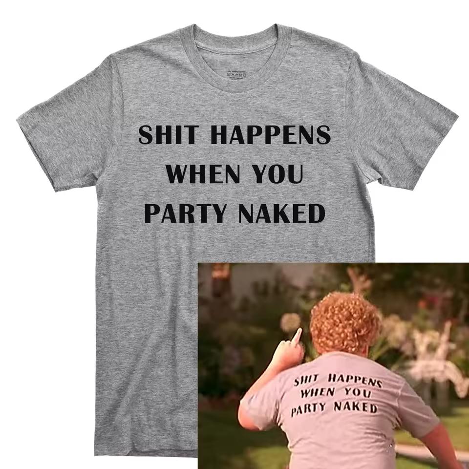 Shit Happens When You Party Naked Funny Slogan Heather Graphic Tee Cotton Mens Womens T shirt Summer Streetwear