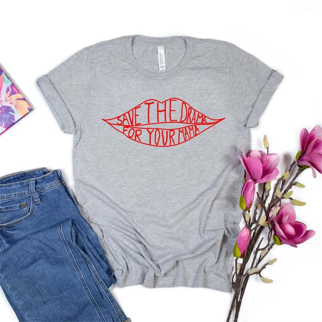 Save The Drama for Your Mama T-Shirt Friends Tv Show Rachel Green T Shirt Unisex Graphic Tees Tops Mothers Day Gift Tshirts