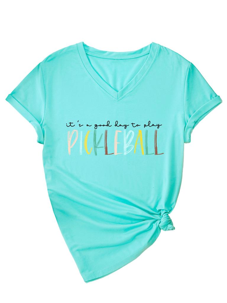 Casual V-neck Short-sleeved It's a Good Day To Play Pickleball Temperament T-shirt
