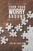 The Turn Your Worry Around Book