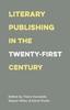 The Literary Publishing In the Twenty-First Century Book