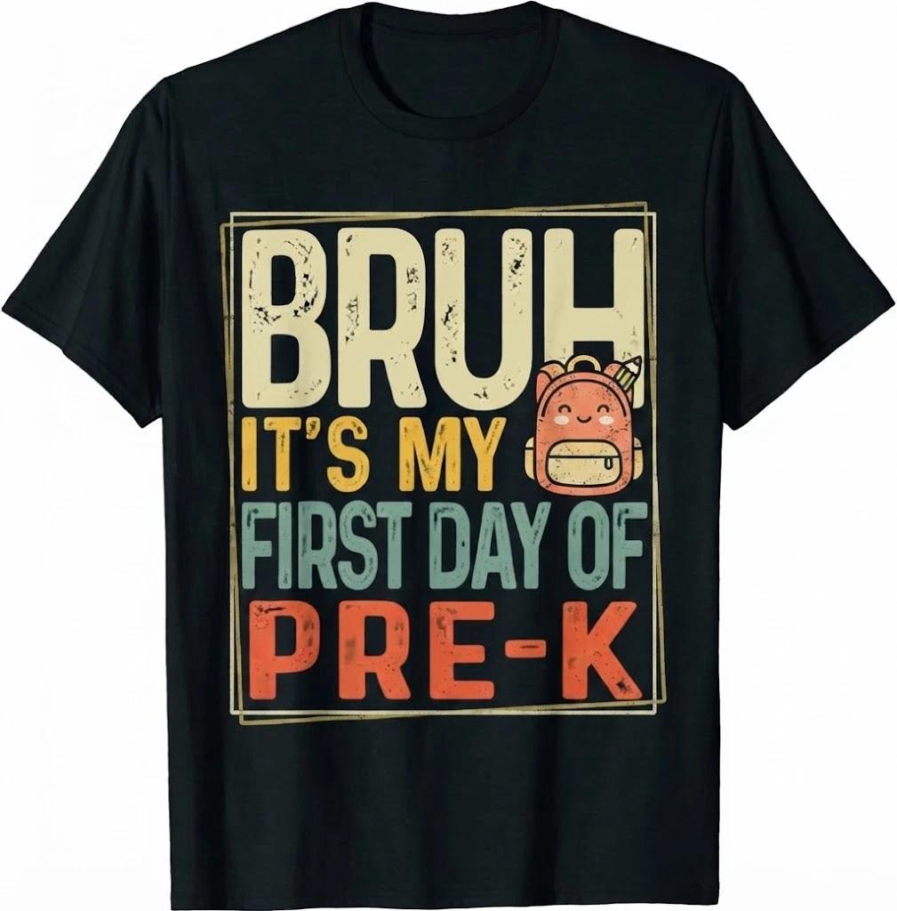 Bruh Its My First Day Of Pre K PreK Back To School Boys Kids T Shirt L
