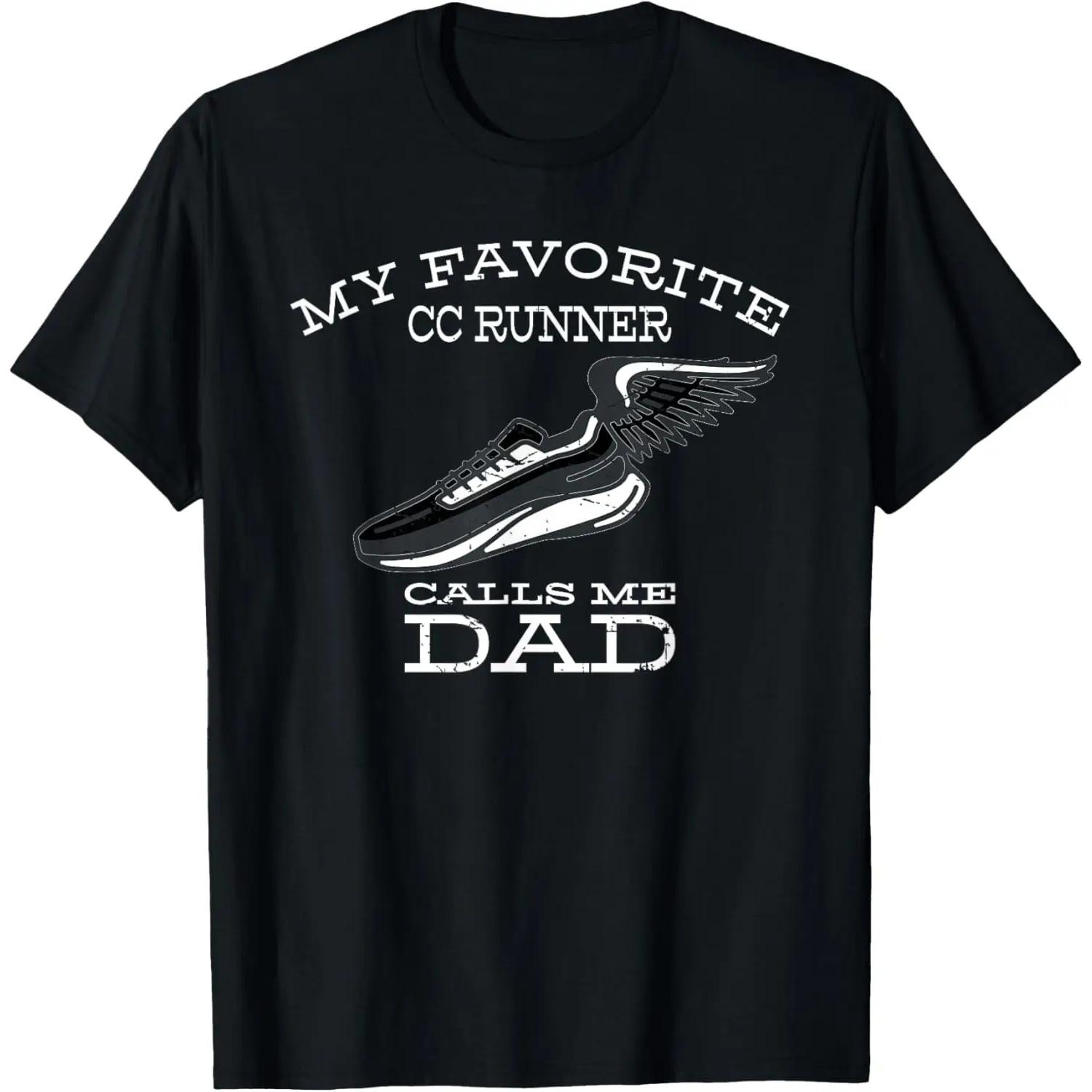 My Favorite Cross Country Runner Calls Me Dad T-Shirt S чёрный