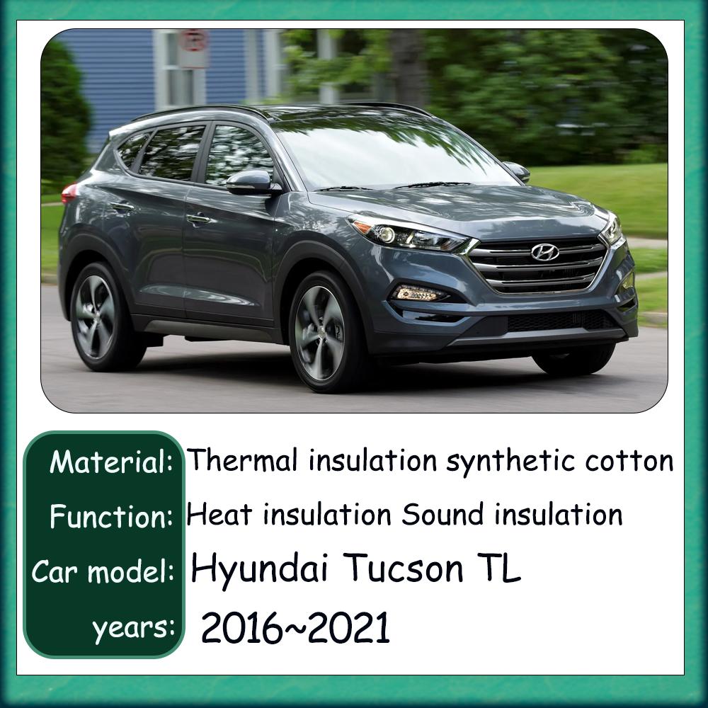 For Hyundai Tucson TL 2016~2021 2017 2018 2019 2020 Car Front hood linin Engine Thermal Insulation Soundproof Cotton Accessories Heat Shields 2