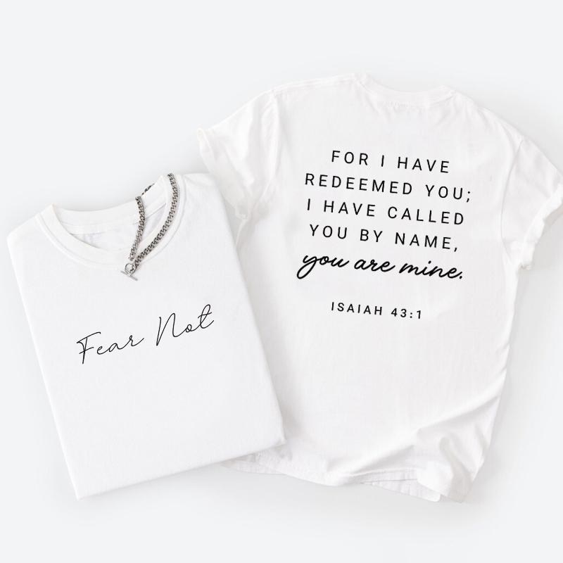 Fear Not for I Have Redeemed You T Shirt Isaiah 431 TShirt Bible Christian Bible Verse Clothes Jesus Merch Clothing S