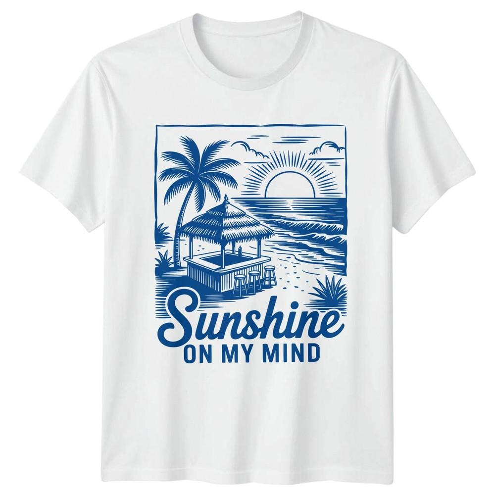 Sunshine On My Mind Beach Life Travel Unisexs T Shirt Unisexs Tee Graphic Top S