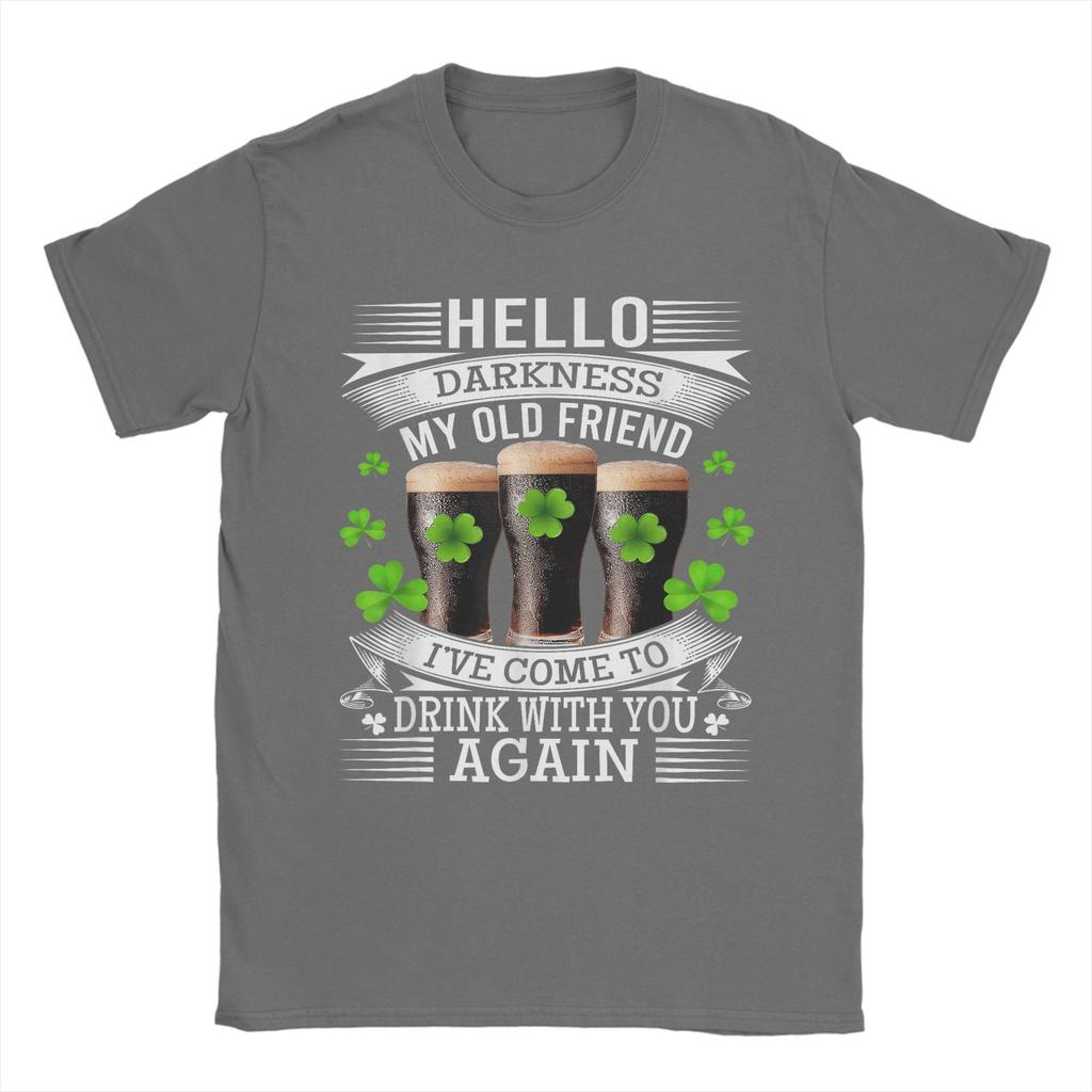 Hello Darkness My Old Friend Happy St Patricks Day TShirt Summer Popular TShirts Cotton O Neck Oversize Tees Short Sleeves