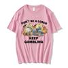 Sei kein Verlierer, spiel weiter Meme T-Shirt Herrenmode Hip-Hop T-Shirt Lässig Baumwolle Kurzarm Übergroße T-Shirts Unisex