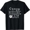 Verrückte Bulldoggen-Dame - Lustiges Bulldoggen-Liebhaber Shirt Geschenk T-Shirt