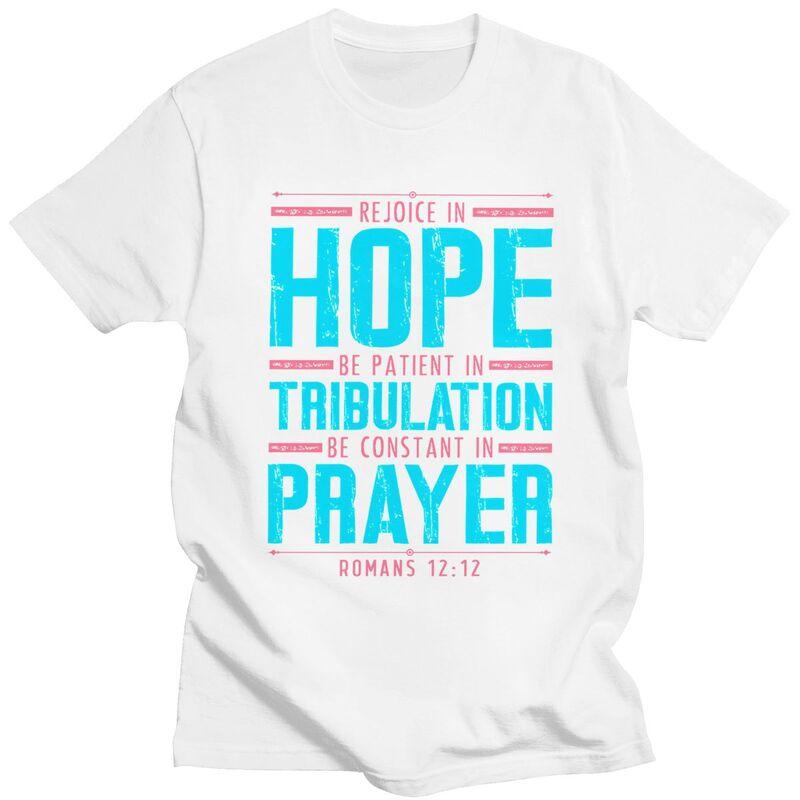 Custom Trendy Romans 1212 Rejoice In Hope T Shirt Men Short Sleeves 100 Cotton Tshirt Leisure Tee Tops Streetwear Tshirts