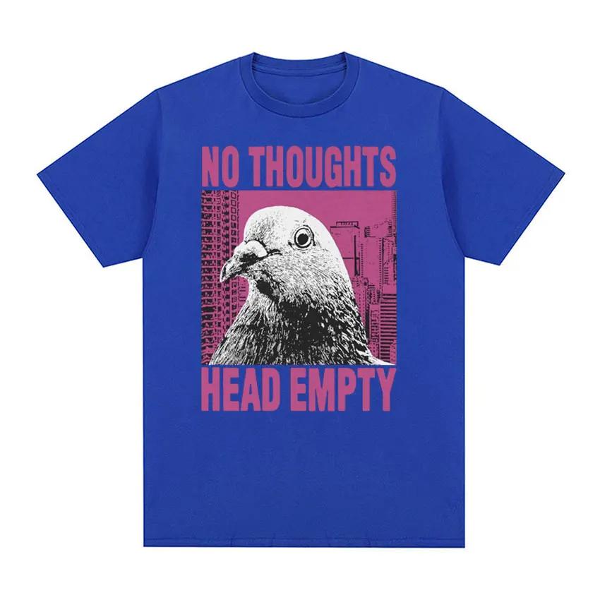 

Funny No Thoughts Head Empty Pigeon Meme T Shirts Men Women Casual Cotton Oversized T-shirt Male Fashion Vintage Tees Streetwear 4XL