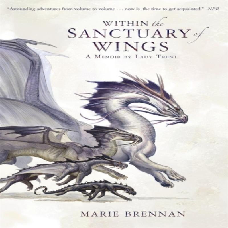 Within the Sanctuary of Wings by Marie Brennan Paperback Book 9781783297788