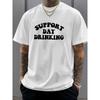 European Sizes Men'S "Support Day Drinking" Graphic Tee - Black Casual Short Sleeve T-Shirt with "SUPPORT DAY DRINKING" Print