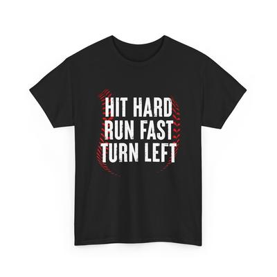 Hau hart Lauf schnell Links abbiegen Shirt, Sport Baseballspieler Frauen Männer Shirt