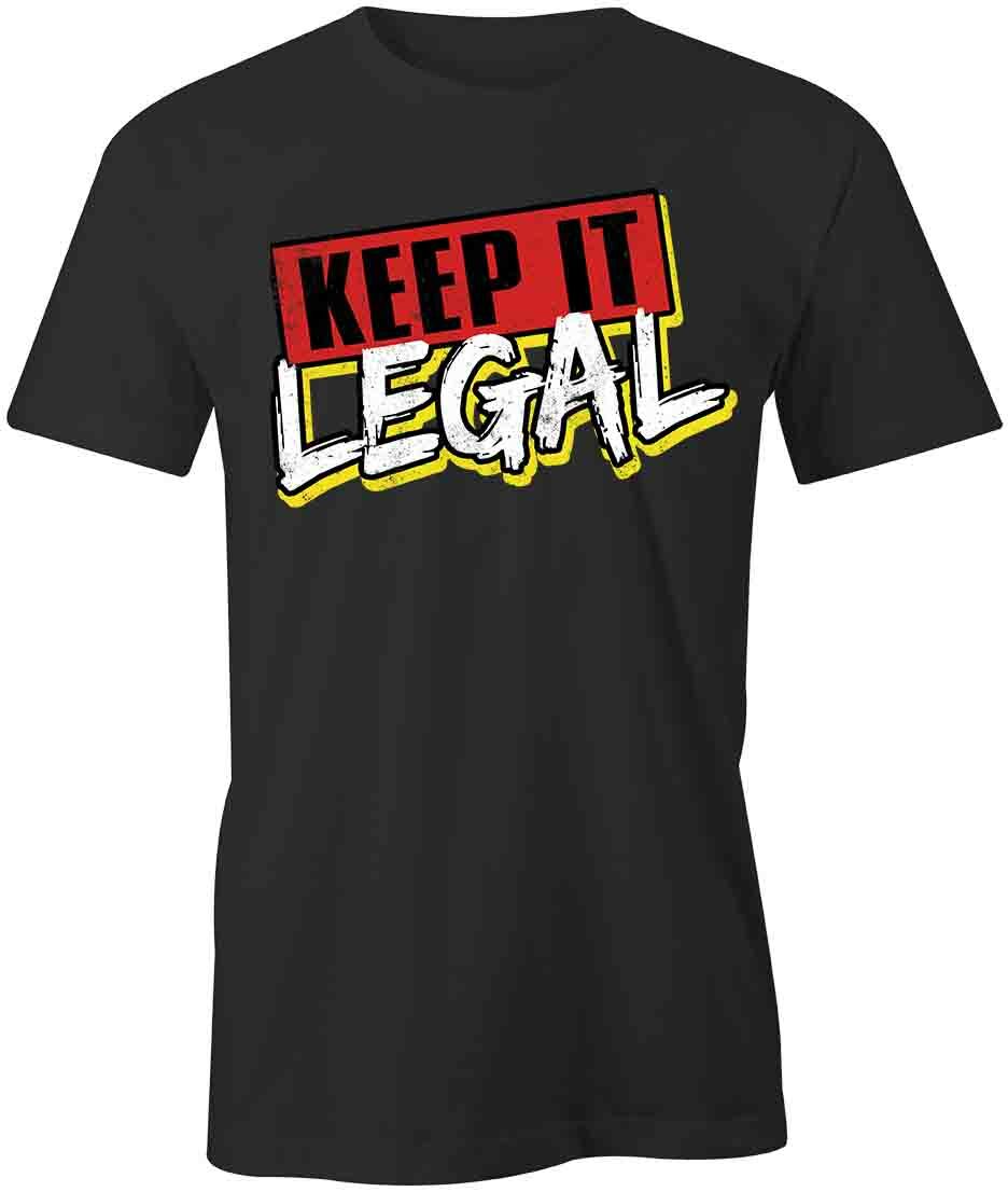 Keep It Legal TShirt Tee Short-Sleeved Cotton CLOTHING MOTIVATION S1BCA717 S
