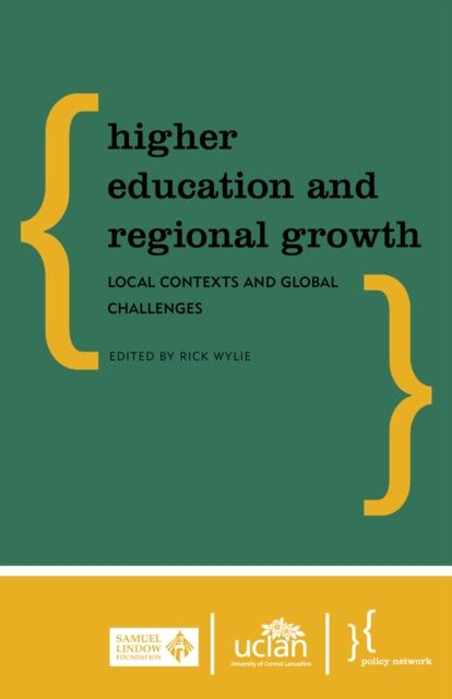 The Higher Education and Regional Growth : Local Contexts and Global Challenges Book