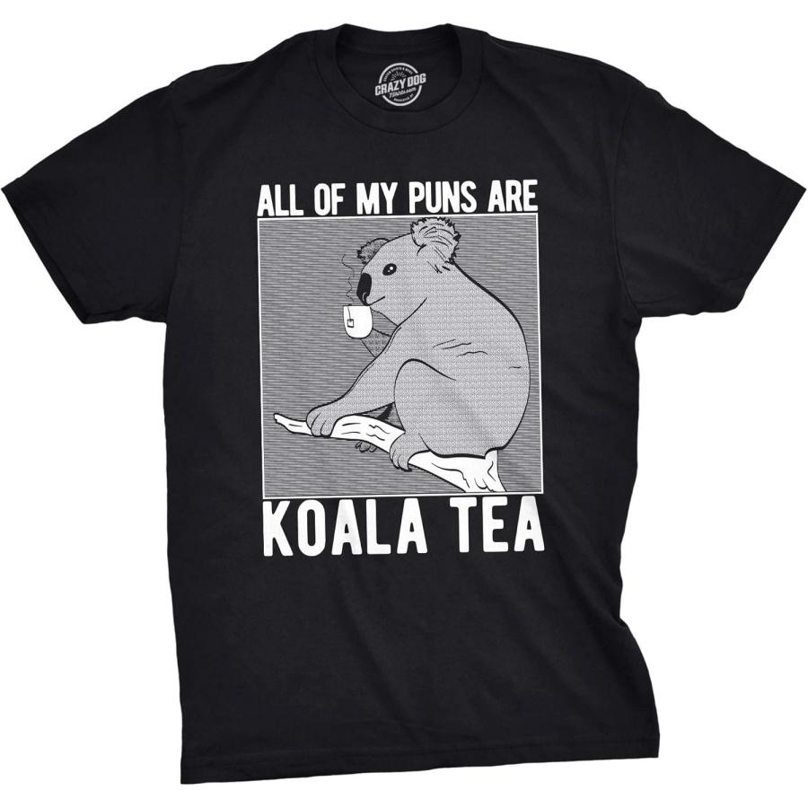 Mens My Puns are Koala Tea T Shirt Funny Sarcasm Bear Australia Funny Joke Tee S