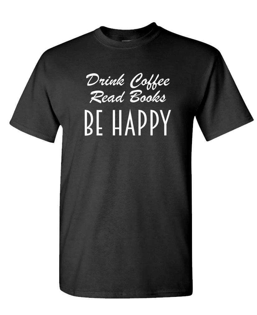 DRINK COFFEE - READ BOOKS - Unisex Cotton T-Shirt Tee Shirt S