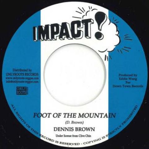 7inch Record DENNIS BROWN - Foot Of The Mountain / Version OR107 Impact/Onlyroot 1973 France Reggae, Ska & Dub Used