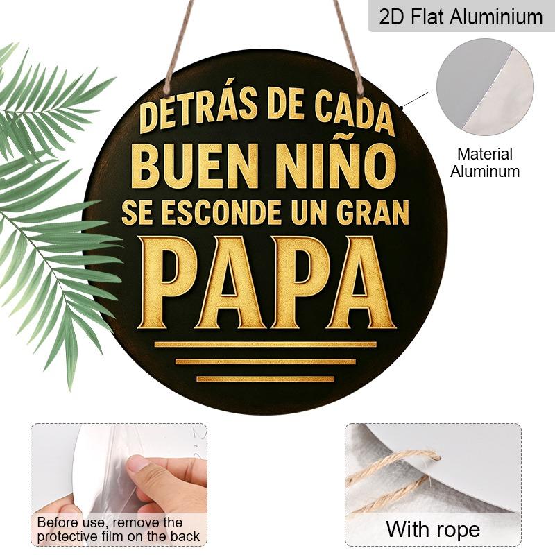 2D Flat Father's Day Themed Aluminum Pendant, Available In Various Sizes. Featuring Spanish Quotes To Honor Fathers, This Is An Ideal Choice for Home