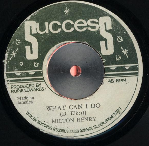 

7-дюймовая пластинка MILTON HENRY RUPIE EDWARDS ALL ST What Can I Do Strictly Dub NONE Success 1974 Ямайка Регги Ска Даб Б/у