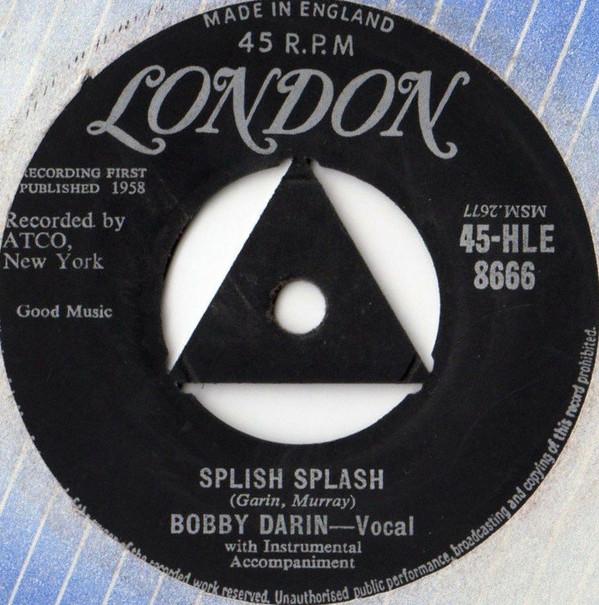 

7inch Record BOBBY DARIN - Splish Splash 45HLE8666 London Records 1958 UK Rock Used