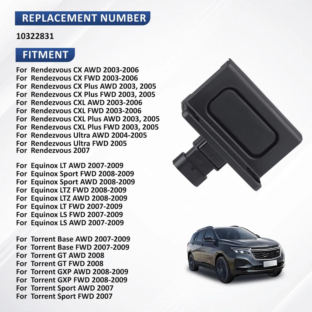 For 2007-2009 Chevrolet Equinox Buick Rendezvous 2003-2007 Pontiac Torrent OE 730-76461 10322831 Liftgate Tailgate Button Switch