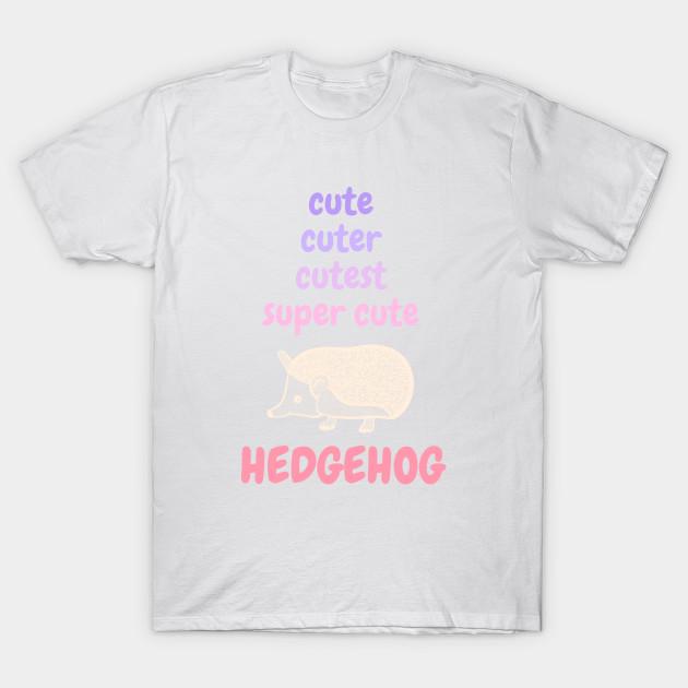 Unisex Fashion TShirt Cute Cuter Cutest Super Cute Hedgehog Print TShirt Plus Size S-5XL T-Shirt 100%Cotton Tops O Neck Short Sleeve Tees