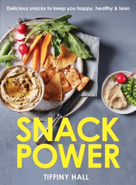 The Snack Power : 200+ Delicious Snacks To Keep You Healthy, Happy and Lean Book