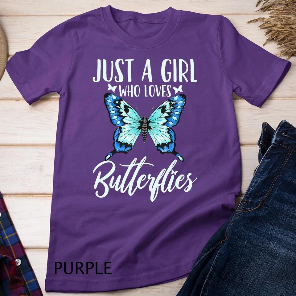 Butterfly Just A Girl Who Loves Butterflies Gift Unisex T-shirt 6 3XL
