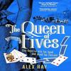 The Queen of Fives by Alex Hay Hardback Book 9781035414291