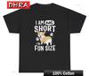 I Am Not Short Im Fun Sized TShirt Funny Dog Lover Graphic Silly Gen Z Gift Tee Clothing Classic Stylish Fresh Tee TShirt