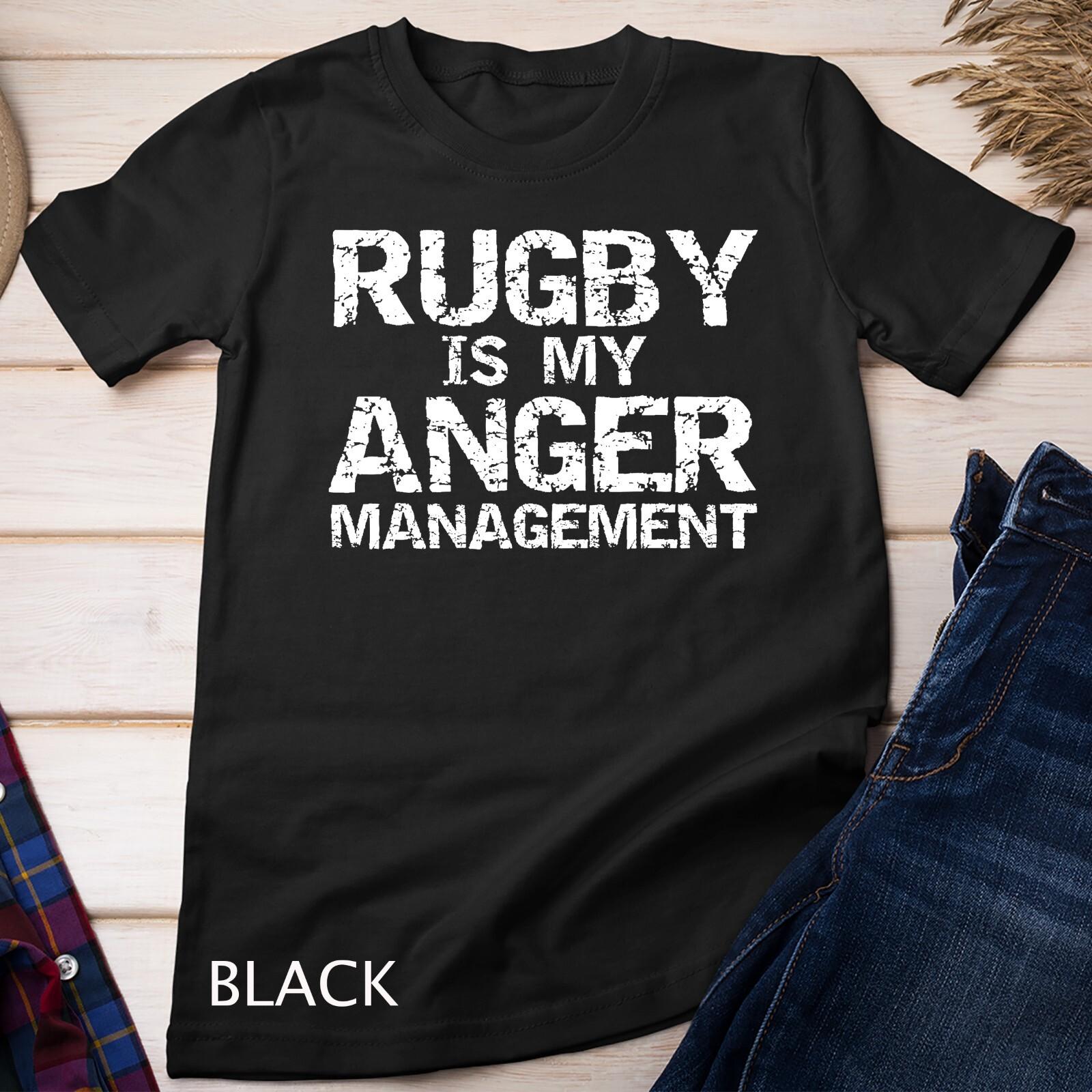 Funny Rugby Quote Vintage Gift Rugby is My Anger Management Unisex T-Shirt Mens Womens Tees Top 3XL