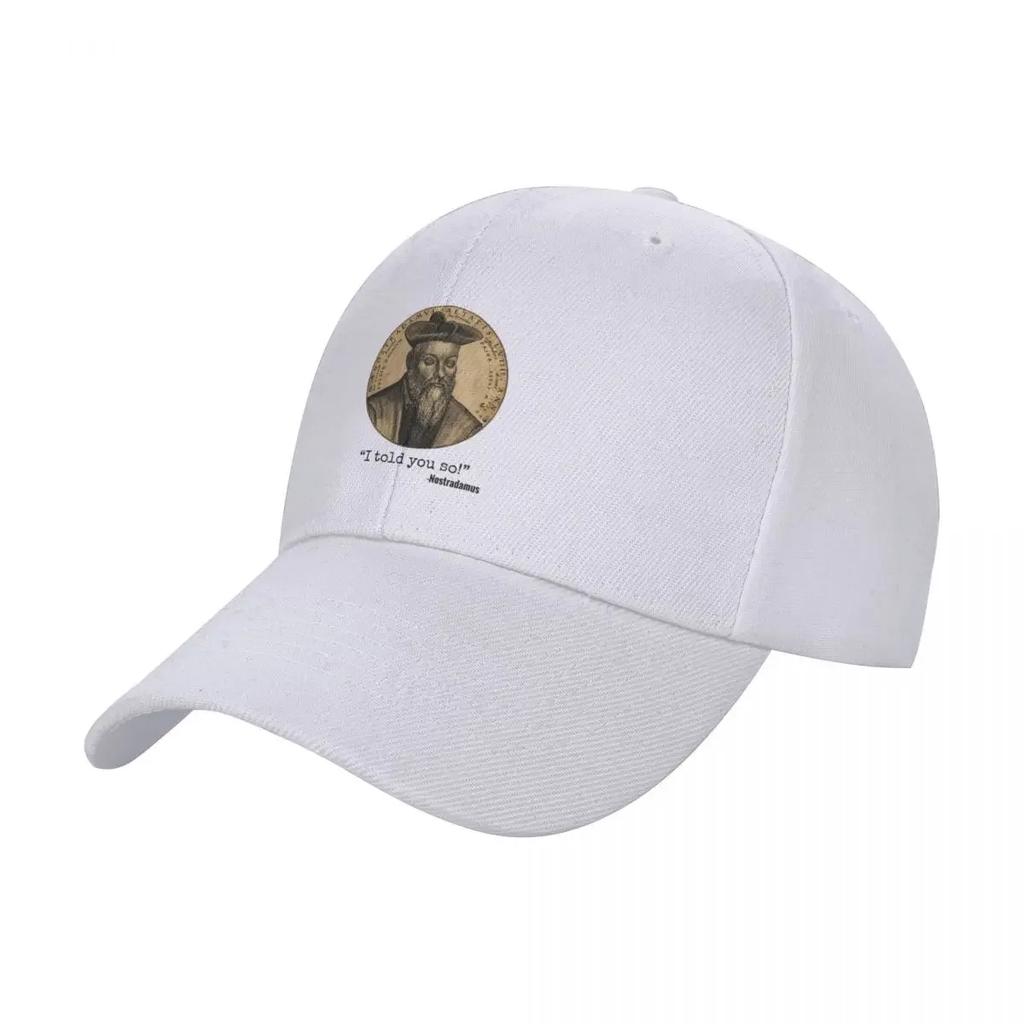Nostradamus quote I told you so  Funny Baseball Cap Anime Hat Luxury Brand luxury caps Women Caps Unisexs