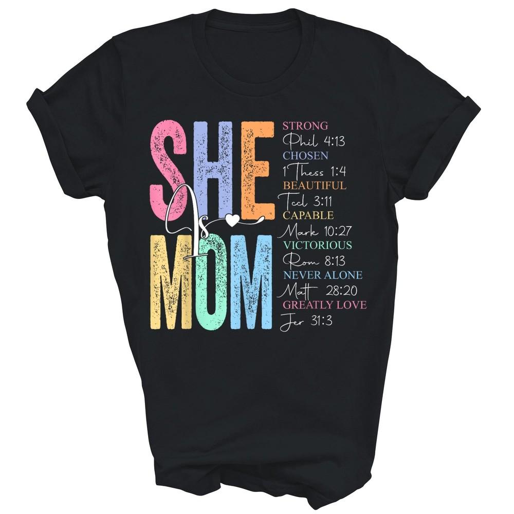 She Is Mom Religious Christian God Mothers Day Unisex Shirt Gift