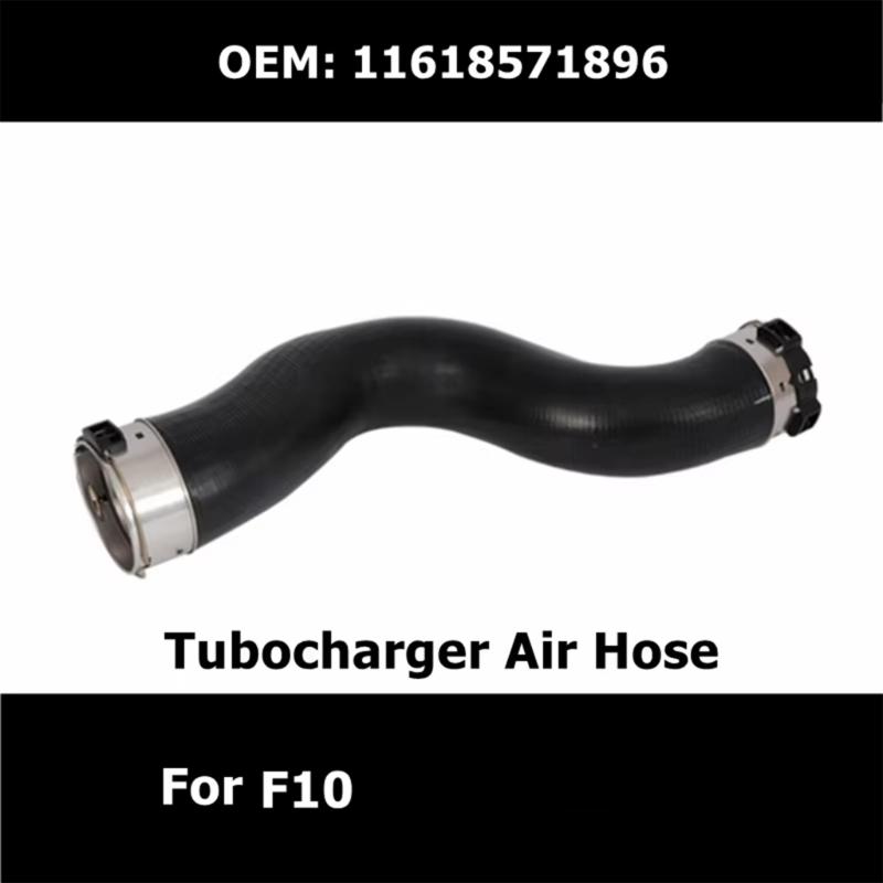 Automotive Accessories Tubocharger Air Hose for F10 518d 520d 520d 525d 530d Booster Intake Hose Intercooler Pipe