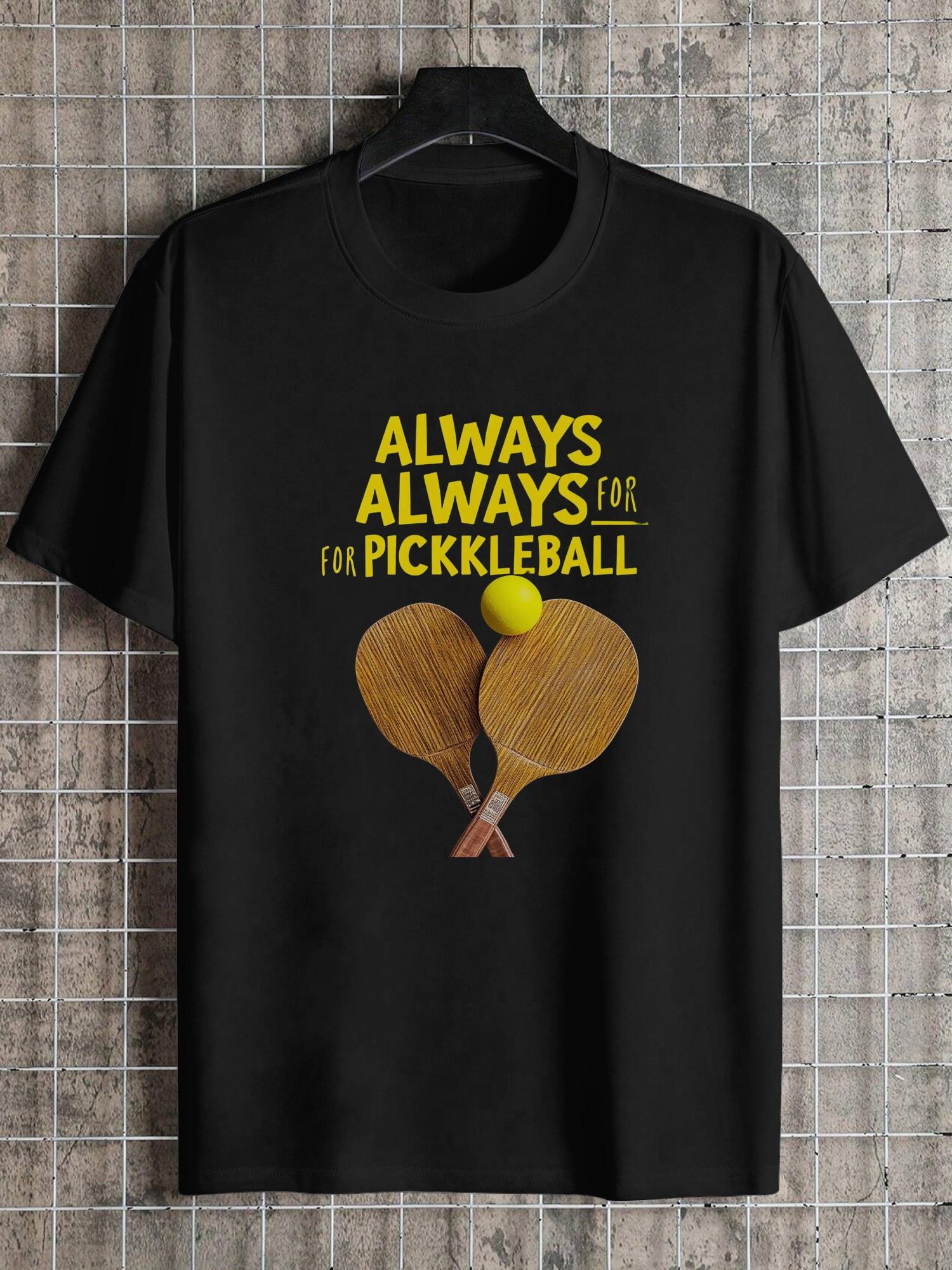1pc Pickleball Graphic T-shirt - Always for Pickleball Slogan & Paddle Design XXXXL