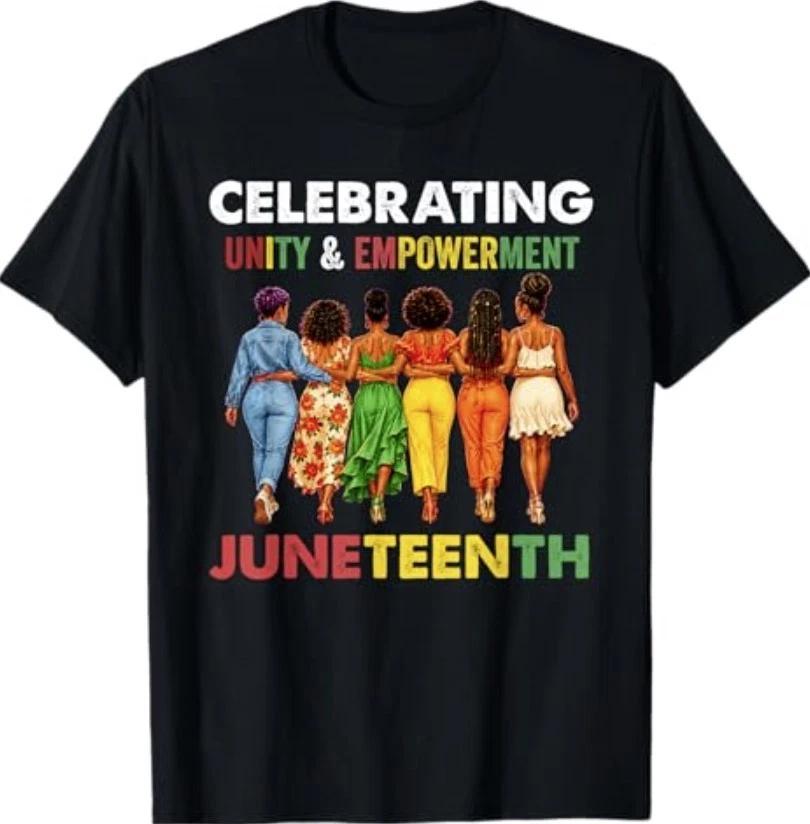 Juneteenth Shirt for Women Celebrating Unity Empowerment T-Shirt M