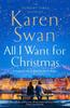 All I Want for Christmas by Karen Swan Paperback Book 9781529084337