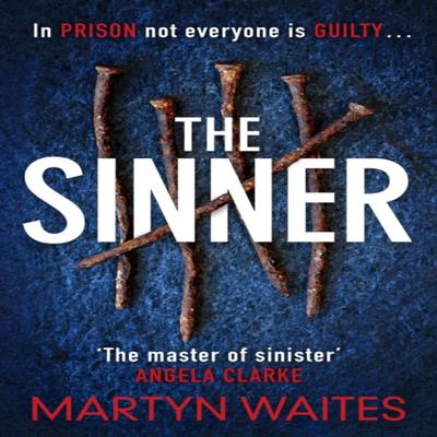 The Sinner by Martyn Waites Hardback Book 9781785765490